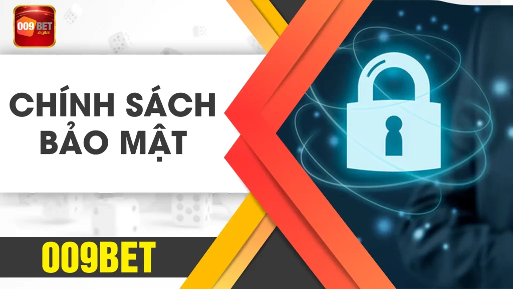 chính sách bảo mật 009BET 01