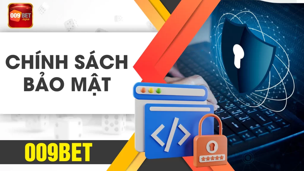 chính sách bảo mật 009BET 02