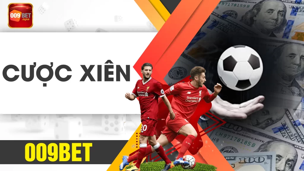cược xiên 009bet 01