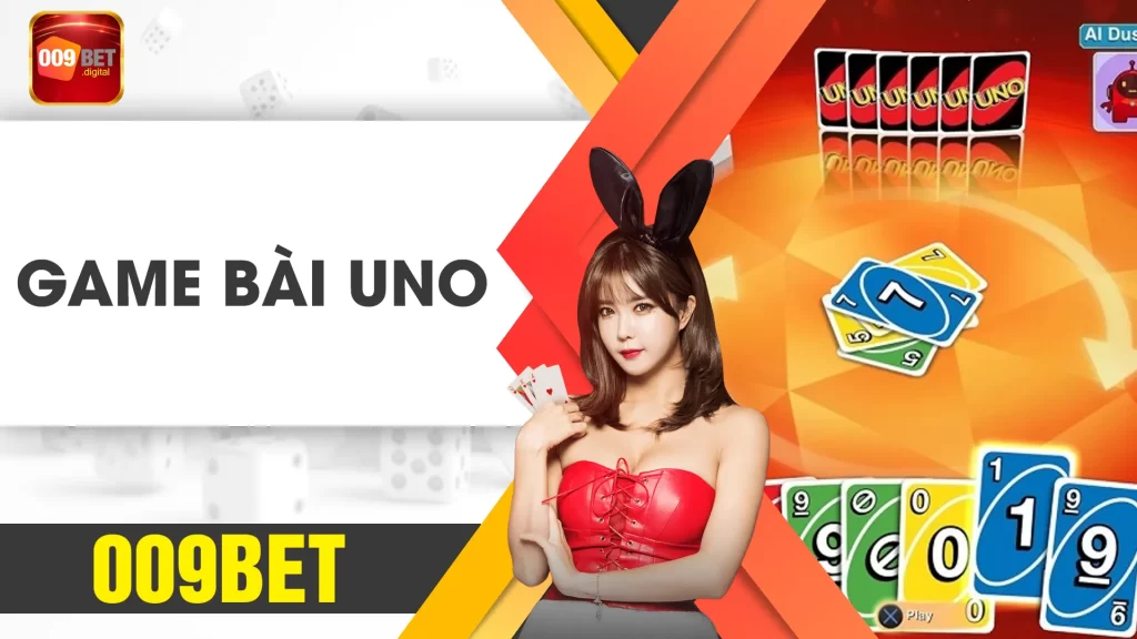 game bài uno 009bet 01