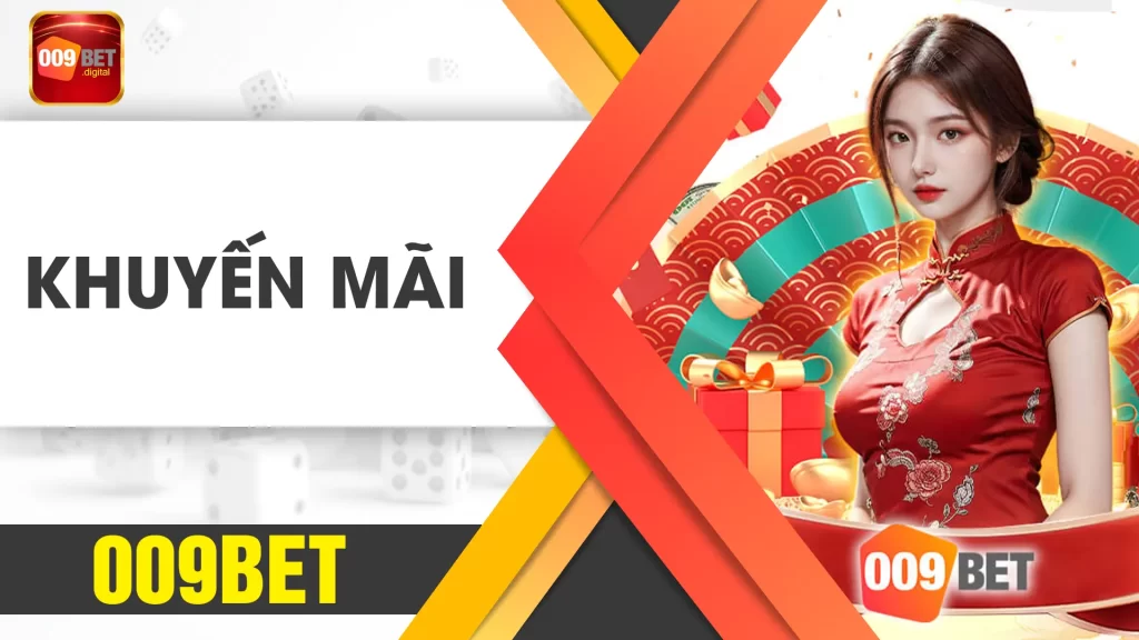Khuyến mãi 009BET 01