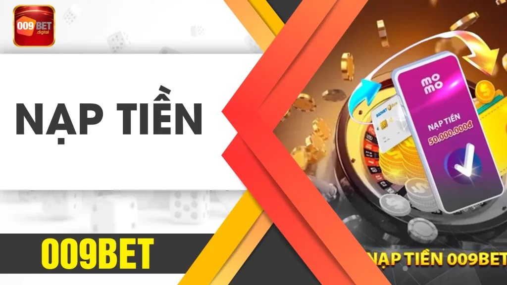 nạp tiền 009bet 01