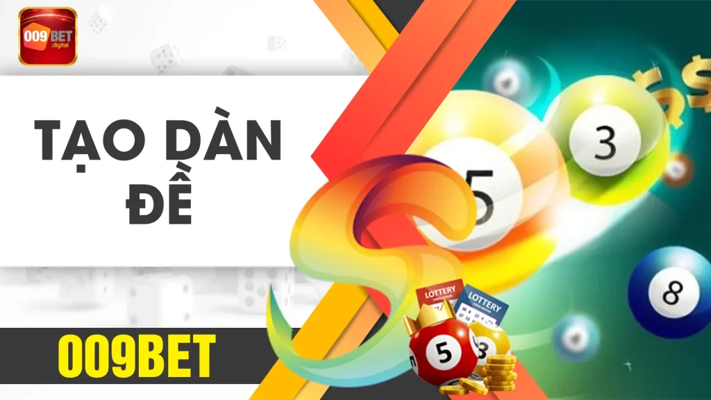 tạo dàn đề 009bet 01